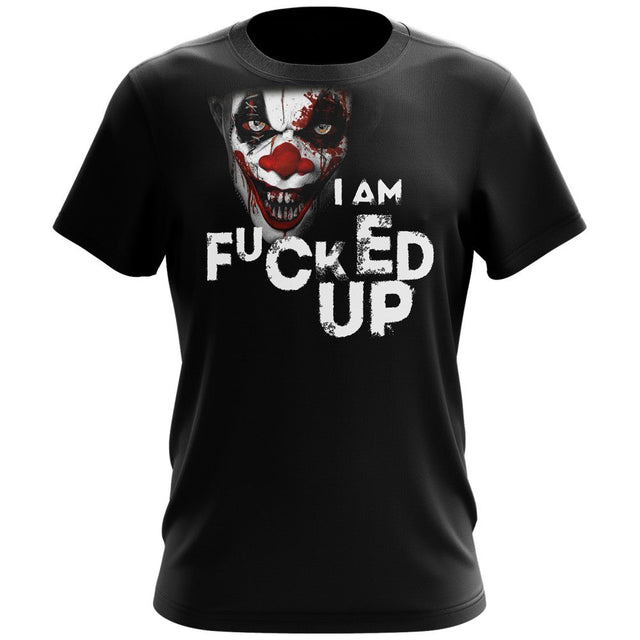 T-Shirt / I AM FUCKED UP - JOKER  Swedish Supplements - Nutra Best Bulgaria